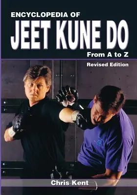 Enciclopedia del Jeet Kune Do: De la A a la Z - Encyclopedia of Jeet Kune Do: From A to Z