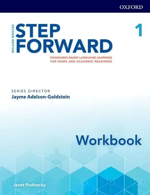 Step Forward 2e Level 1 Workbook: Aprendizaje de idiomas basado en estándares para la preparación laboral y académica - Step Forward 2e Level 1 Workbook: Standards-Based Language Learning for Work and Academic Readiness