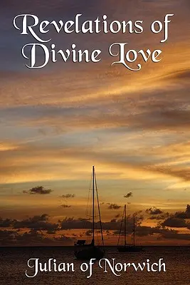 Revelaciones del Amor Divino - Revelations of Divine Love