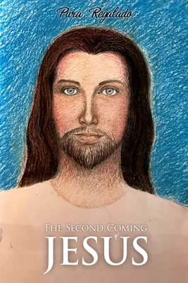 La Segunda Venida de Jesús - The Second Coming of Jesus