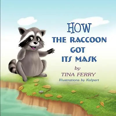 La máscara del mapache - How the Raccoon Got Its Mask