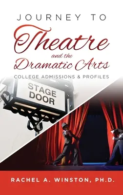 Viaje al teatro y las artes dramáticas: Admisiones universitarias y perfiles - Journey to Theatre and the Dramatic Arts: College Admissions & Profiles