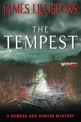 La Tempestad: Un misterio de Bowers y Hunter - The Tempest: A Bowers and Hunter Mystery