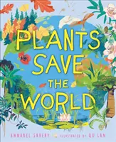 Las plantas salvan el mundo - Plants Save the World