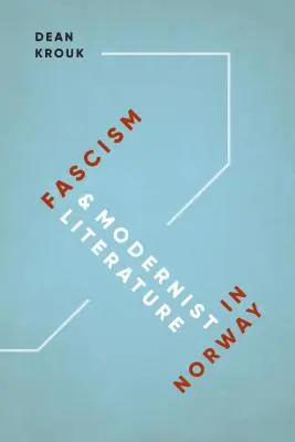 Fascismo y literatura modernista en Noruega - Fascism and Modernist Literature in Norway