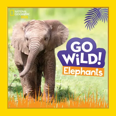 Elefantes Elefantes - Go Wild! Elephants