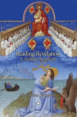 Lectura del Apocalipsis: Un enfoque temático - Reading Revelation: A Thematic Approach