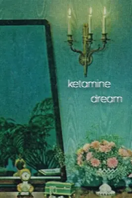 Sueño De Ketamina - Ketamine Dream