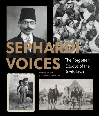 Voces sefardíes: La expulsión no contada de judíos de tierras árabes - Sephardi Voices: The Untold Expulsion of Jews from Arab Lands