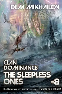 Clan Dominance: Los Insomnes (Libro #8): Serie LitRPG - Clan Dominance: The Sleepless Ones (Book #8): LitRPG Series