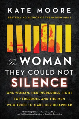 La mujer que no pudieron callar: La estremecedora historia de una mujer que se atrevió a luchar - The Woman They Could Not Silence: The Shocking Story of a Woman Who Dared to Fight Back