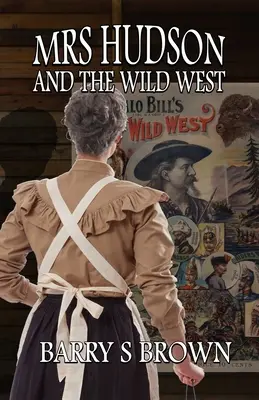 La Sra. Hudson y el Salvaje Oeste - Mrs. Hudson and The Wild West