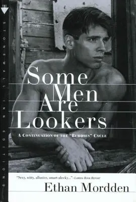 Some Men Are Lookers: Continuación del ciclo Buddies - Some Men Are Lookers: A Continuation of the Buddies Cycle