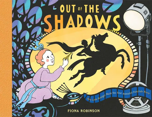 Salir de las sombras: Cómo Lotte Reiniger hizo la primera película de animación de cuentos de hadas - Out of the Shadows: How Lotte Reiniger Made the First Animated Fairytale Movie