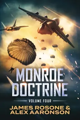 La Doctrina Monroe: Volumen IV - Monroe Doctrine: Volume IV