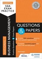 Essential SQA Exam Practice: National 5 Business Management Questions and Papers - De la editorial de How to Pass - Essential SQA Exam Practice: National 5 Business Management Questions and Papers - From the publisher of How to Pass