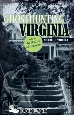 Caza de fantasmas en Virginia - Ghosthunting Virginia