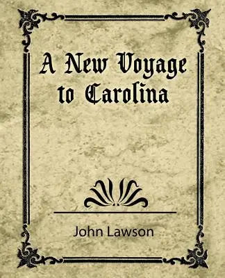 Un nuevo viaje a Carolina - A New Voyage to Carolina