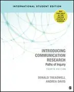 Introducing Communication Research - International Student Edition - Caminos de investigación - Introducing Communication Research - International Student Edition - Paths of Inquiry