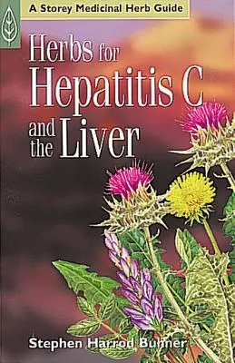 Hierbas para la hepatitis C y el hígado - Herbs for Hepatitis C and the Liver