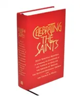 Celebrando a los santos (Rústica): Lecturas espirituales diarias para los calendarios de la Iglesia de Inglaterra, la Iglesia de Irlanda y la Iglesia Episcopal Escocesa. - Celebrating the Saints (Paperback): Daily Spiritual Readings for the Calendars of the Church of England, the Church of Ireland, the Scottish Episcopal