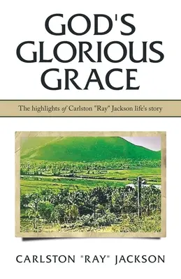 La gloriosa gracia de Dios - God's Glorious Grace