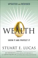 La riqueza: Hazla crecer y protégela, actualizado y revisado (Rústica) - Wealth: Grow It and Protect It, Updated and Revised (Paperback)