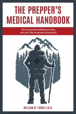 El Manual Médico del Preparador - The Prepper's Medical Handbook