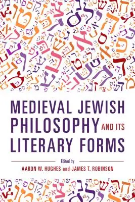 La filosofía judía medieval y sus formas literarias - Medieval Jewish Philosophy and Its Literary Forms