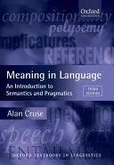 El significado en el lenguaje: Una introducción a la semántica y la pragmática - Meaning in Language: An Introduction to Semantics and Pragmatics