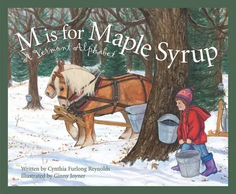 M de jarabe de arce: Un alfabeto de Vermont - M Is for Maple Syrup: A Vermont Alphabet