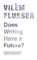 ¿Tiene futuro la escritura? - Does Writing Have a Future?