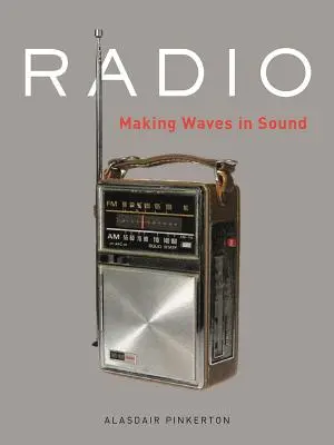 Radio: Haciendo olas con el sonido - Radio: Making Waves in Sound