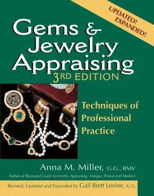 Tasación de gemas y joyas (3ª edición): Técnicas de la práctica profesional - Gems & Jewelry Appraising (3rd Edition): Techniques of Professional Practice