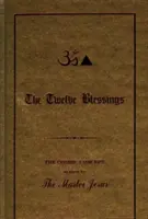 Doce Bendiciones - El Concepto Cósmico Dado por el Maestro Jesús - Twelve Blessings - The Cosmic Concept as Given by the Master Jesus