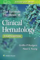 Manual Bethesda de hematología clínica - Bethesda Handbook of Clinical Hematology