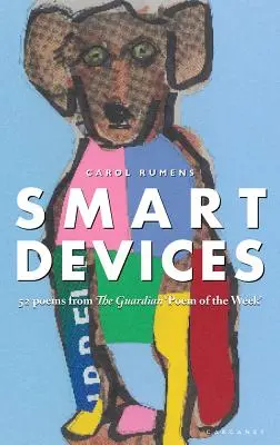 Dispositivos inteligentes: 52 poemas del 'Poema de la Semana' de The Guardian - Smart Devices: 52 Poems from the Guardian 'Poem of the Week'