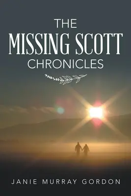 Crónicas de los Scott desaparecidos - The Missing Scott Chronicles