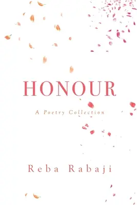 Honor - Una colección de poesía - Honour - A Poetry Collection