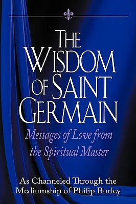 La sabiduría de Saint Germain - The Wisdom of Saint Germain