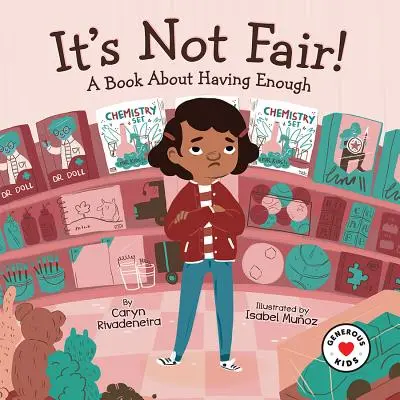 ¡No es justo! Un libro sobre tener suficiente - It's Not Fair!: A Book about Having Enough