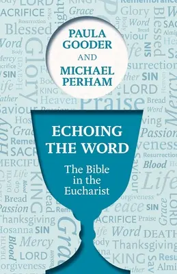 El eco de la Palabra: La Biblia en la Eucaristía - Echoing the Word: The Bible In The Eucharist