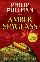 Sus materiales oscuros: El catalejo de ámbar - His Dark Materials: The Amber Spyglass