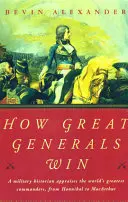 Cómo ganan los grandes generales - How Great Generals Win