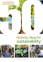 50 ideas fantásticas para la sostenibilidad (O'Sullivan June (Chief Executive London Early Years Foundation UK)) - 50 Fantastic Ideas for Sustainability (O'Sullivan June (Chief Executive London Early Years Foundation UK))
