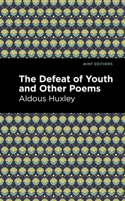 La derrota de la juventud y otros poemas - The Defeat of Youth and Other Poems