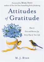 Actitudes de gratitud: Cómo dar y recibir alegría cada día de tu vida (Regalo de mujer, para lectores de Los buenos días empiezan con gratitud) - Attitudes of Gratitude: How to Give and Receive Joy Every Day of Your Life (Woman Gift, for Readers of Good Days Start with Gratitude)