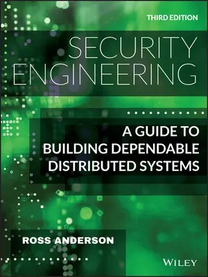 Ingeniería de seguridad: Guía para crear sistemas distribuidos fiables - Security Engineering: A Guide to Building Dependable Distributed Systems