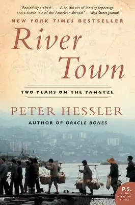 Ciudad fluvial: dos años en el Yangtsé - River Town: Two Years on the Yangtze