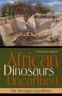 Dinosaurios africanos desenterrados: Las expediciones Tendaguru - African Dinosaurs Unearthed: The Tendaguru Expeditions